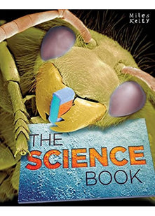 The Science Book (Miles Kelly Science)