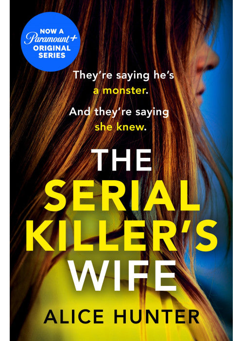 The Serial Killer's Wife: The addictive bestselling crime thriller - so shocking it should come with a warning! Now a major TV series (Serial Killer Series)