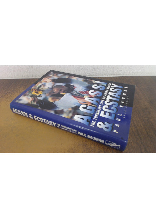 Agassi and Ecstasy: Turbulent Life of Andre Agassi