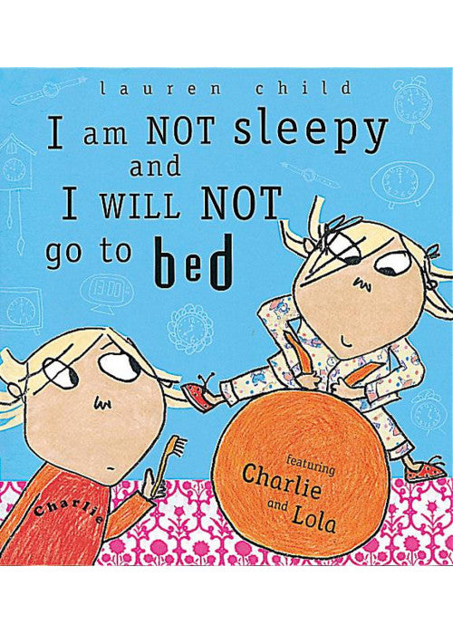 Charlie and Lola: I Am Not Sleepy and I Will Not Go to Bed: 2