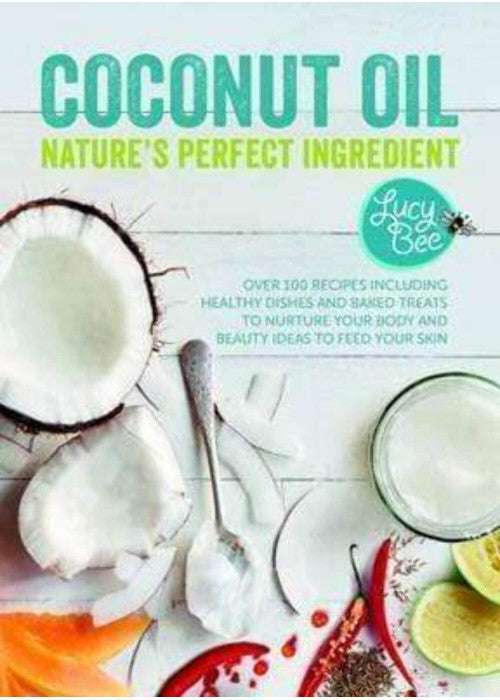 Coconut Oil - Nature's Perfect Ingredient