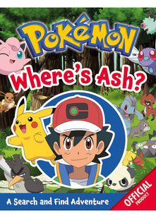 The Official Pokémon Where's Ash?: A Search and Find Adventure