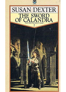 Sword of Calandra (The winter king's war)