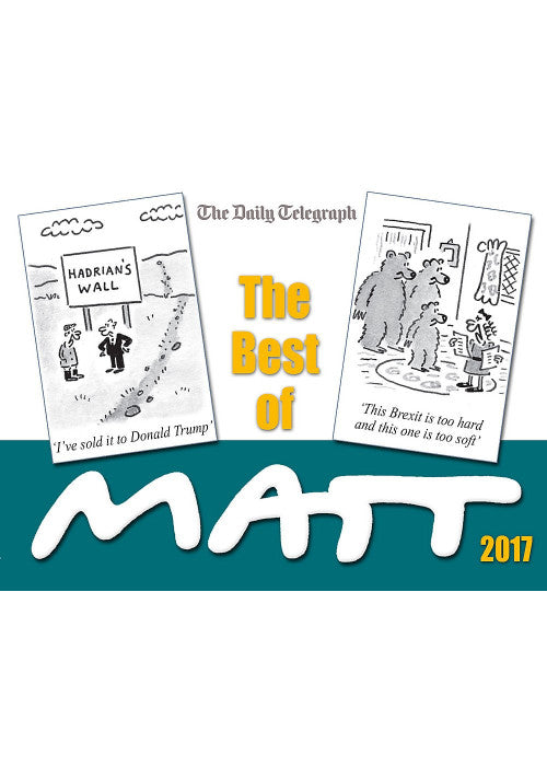 The Best of Matt 2017: Our world today - brilliantly funny cartoons