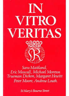 In Vitro Veritas: More Tracts for Our Times