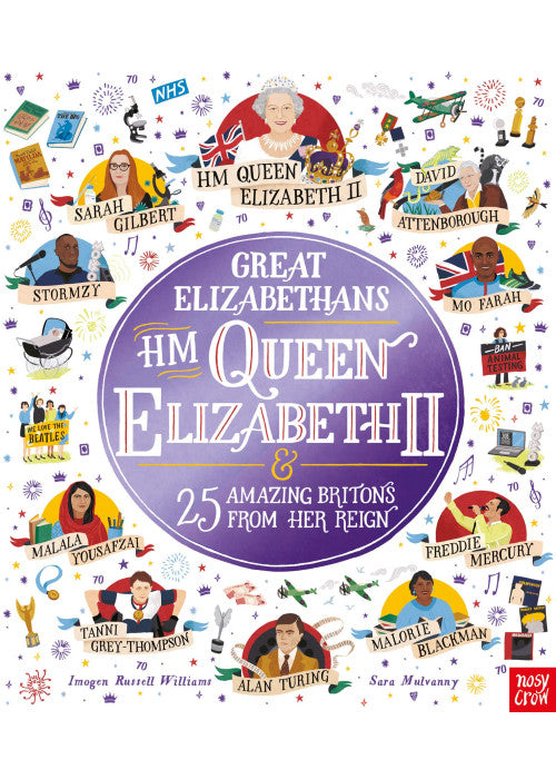 Great Elizabethans: HM Queen Elizabeth II and 25 Amazing Britons from Her Reign (Inspiring Lives)