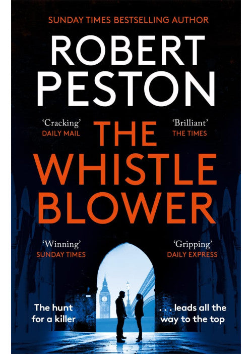 The Whistleblower: The explosive thriller from Britain's top political journalist (Gil Peck)