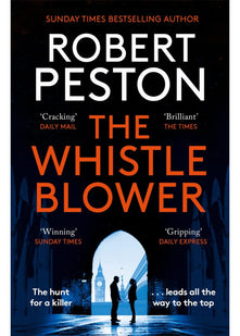The Whistleblower: The explosive thriller from Britain's top political journalist (Gil Peck)