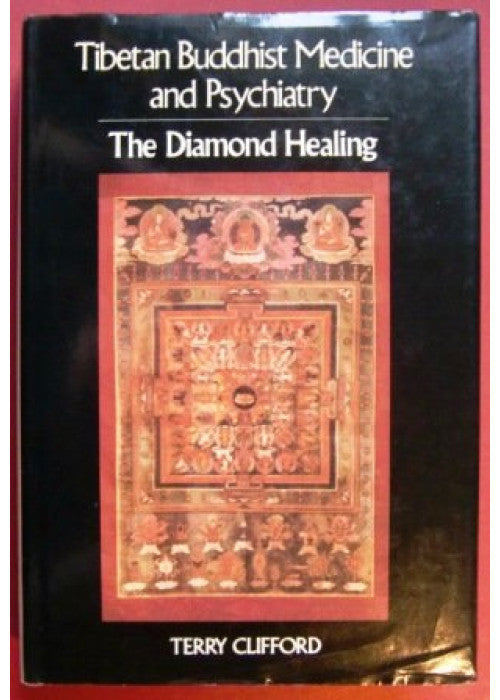 Tibetan Buddhist medicine and psychiatry: The diamond healing