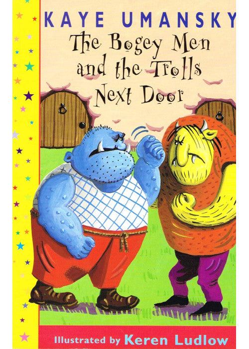 The Bogey Men and the Trolls Next Door