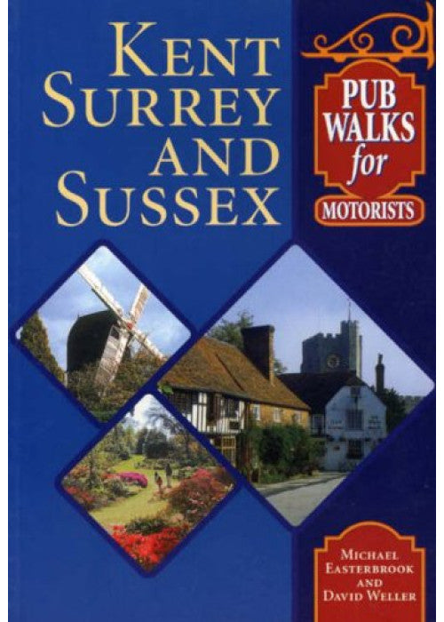 Pub Walks for Motorists: Kent,Surrey and Sussex (Pub Walks for Motorists)
