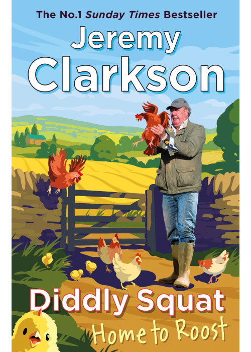 Diddly Squat: Home to Roost: From Sunday Times bestselling author and Grand Tour presenter: 4