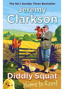 Diddly Squat: Home to Roost: From Sunday Times bestselling author and Grand Tour presenter: 4