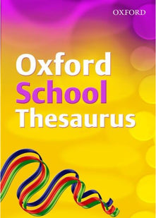 Oxford School Thesaurus (2007 edition)