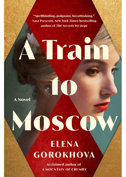 A Train to Moscow: A Novel