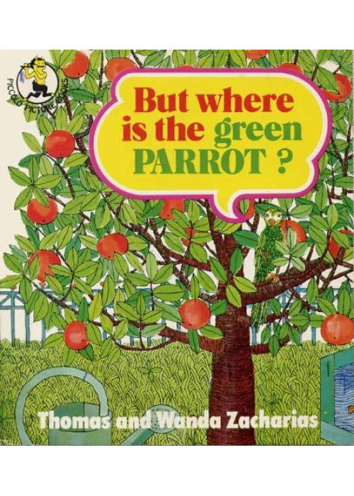 But Where is the Green Parrot? (Piccolo Picture Books)