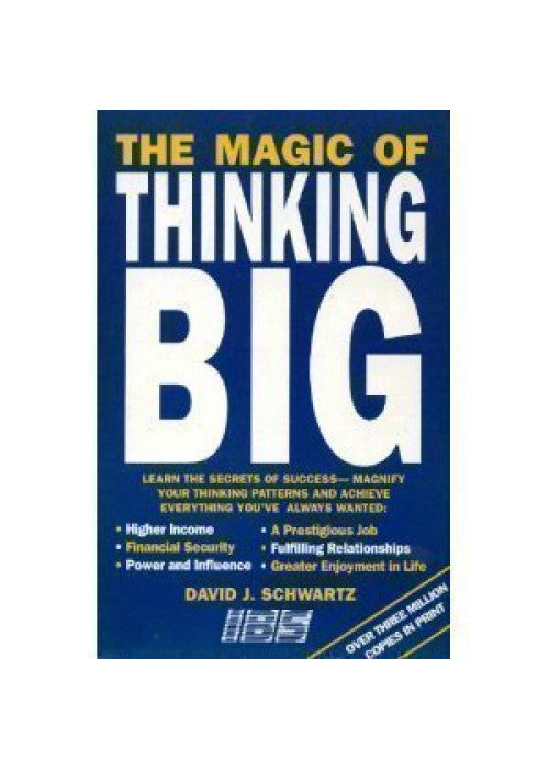 The Magic of Thinking Big