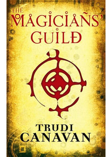 The Magicians' Guild: Book 1 of the Black Magician