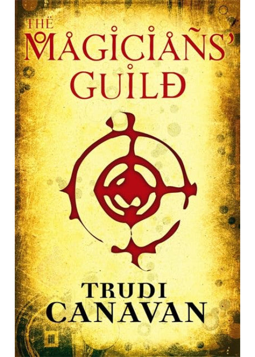 The Magicians' Guild: Book 1 of the Black Magician