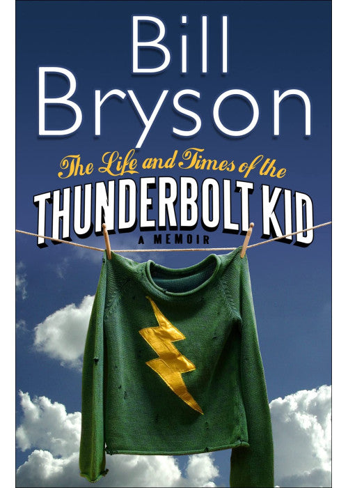 LIFE AND TIMES OF THE THUNDERBOLT KID_ THE