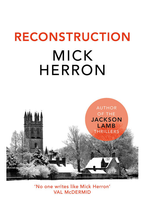 Reconstruction: Mick Herron