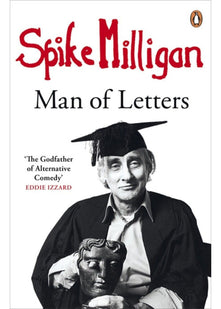 Spike Milligan: Man of Letters