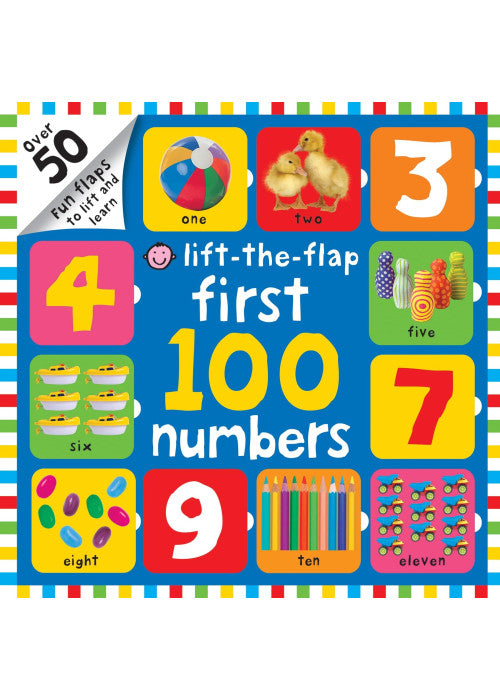 First 100 Numbers: First 100 Lift The Flap (First 100 Board Books)