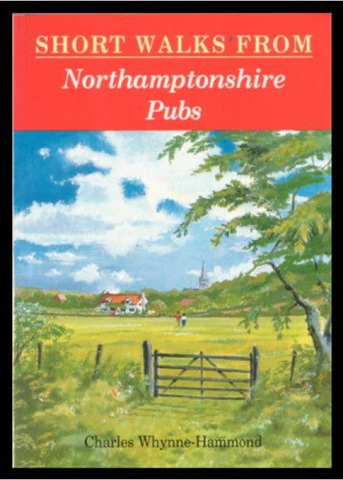 Short Walks from Northamptonshire Pubs (Pub Walks S.)