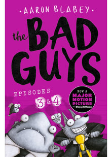 The Bad Guys: Two books in one for twice the laughs: Episodes 3 (The Furball Strikes Back) & 4 (Attack of the Zittens): 2