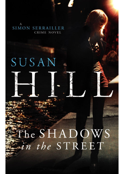 The Shadows in the Street: Simon Serrailler Book 5