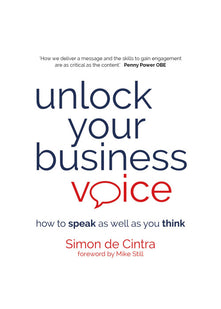 Unlock Your Business Voice: how to speak as well as you think