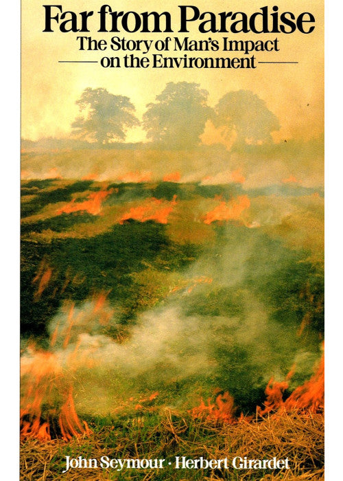 Far from Paradise: Story of Man's Impact on the Environment