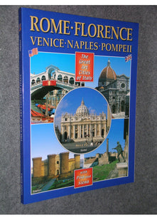 The Great Art Cities of Italy: Rome, Florence, Venice, Naples & Pompeii