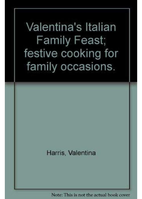 Italian Family Feast: Festive Cooking for Family Occasions