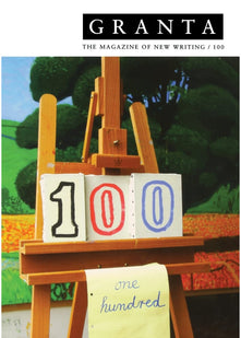 Granta 100: The Magazine of New Writing (Granta: The Magazine of New Writing)
