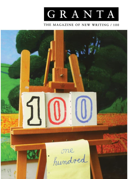 Granta 100: The Magazine of New Writing (Granta: The Magazine of New Writing)