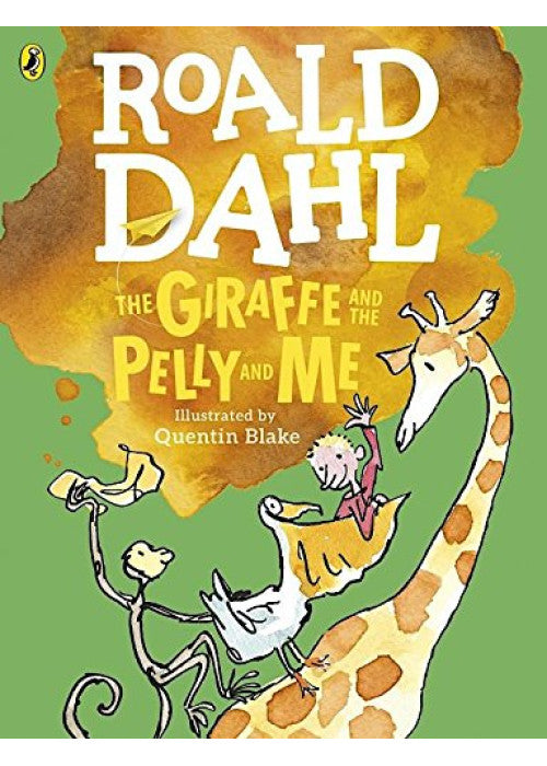 The Giraffe and the Pelly and Me