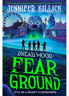 Fear Ground: New for 2022, a funny, scary thriller from the author of Crater Lake. Perfect for kids aged 9-12 and fans of Goosebumps!: Book 2 (Dread Wood)