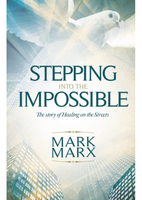 Stepping Into the Impossible: The story of healing on the streets
