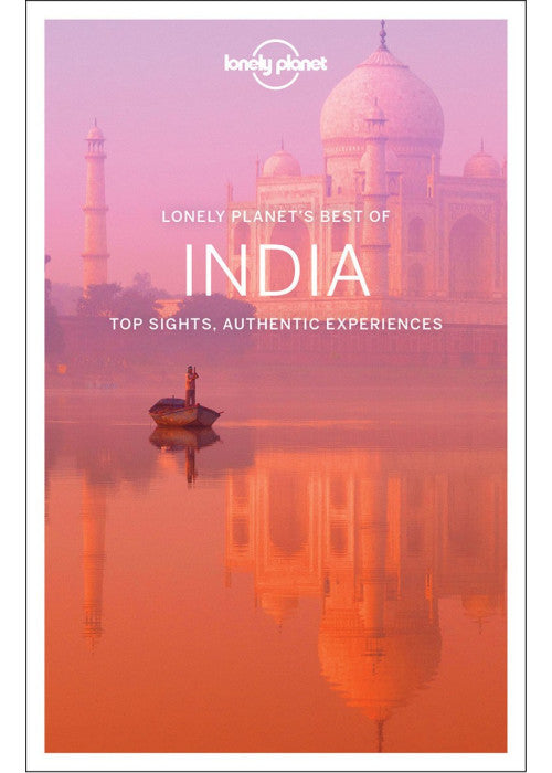 Lonely Planet Best of India: top sights, authentic experiences (Travel Guide)