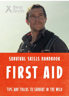 Bear Grylls Survival Skills: First Aid