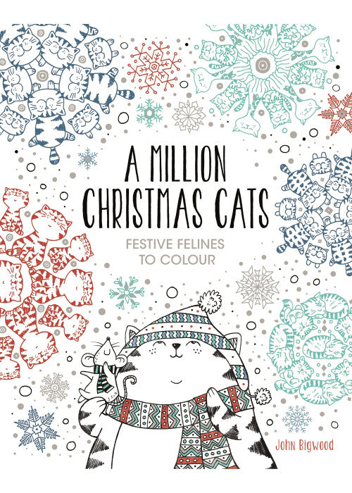 A Million Christmas Cats: Festive Felines to Colour (A Million Creatures to Colour)
