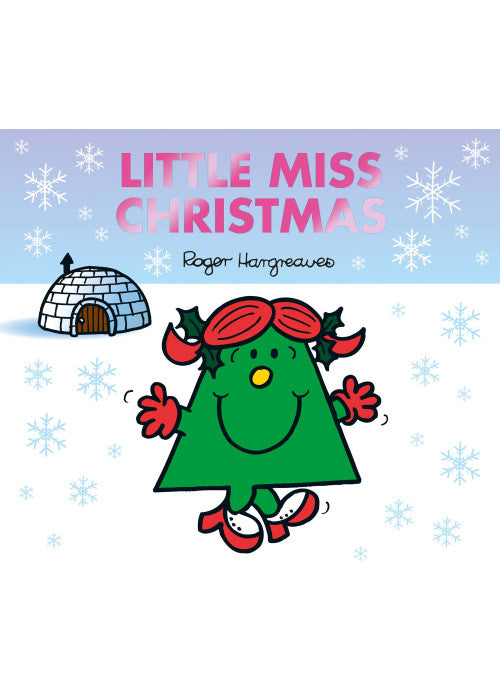 Little Miss Christmas: The Perfect Christmas Stocking Filler from the Brilliantly Funny Classic Children’s Illustrated Series (Mr. Men & Little Miss Celebrations)