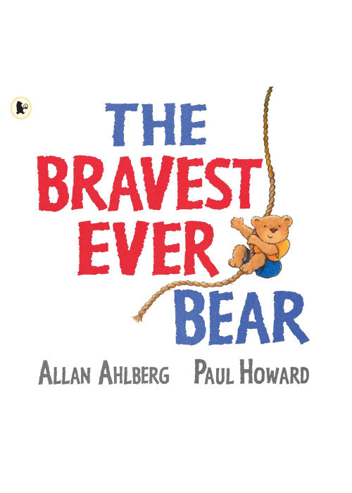 The Bravest Ever Bear