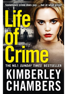 Life of Crime: The gripping No 1 Sunday Times bestseller