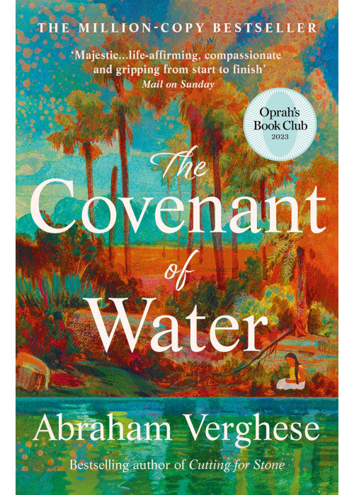 The Covenant of Water: An Oprah’s Book Club Selection