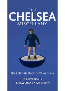 The Chelsea Miscellany: The Ultimate Book of Blues Trivia
