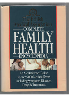 BMA Complete Family Health Encyclopedia