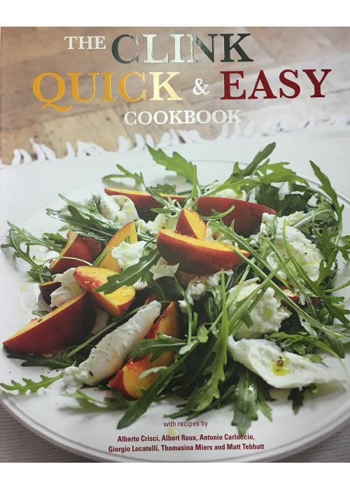 The Clink Quick & Easy Cookbook (The Clink Cookbooks)