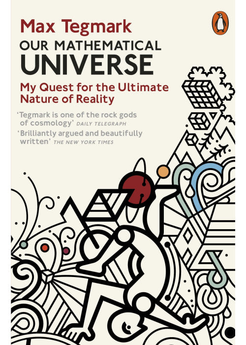 Our Mathematical Universe: My Quest for the Ultimate Nature of Reality